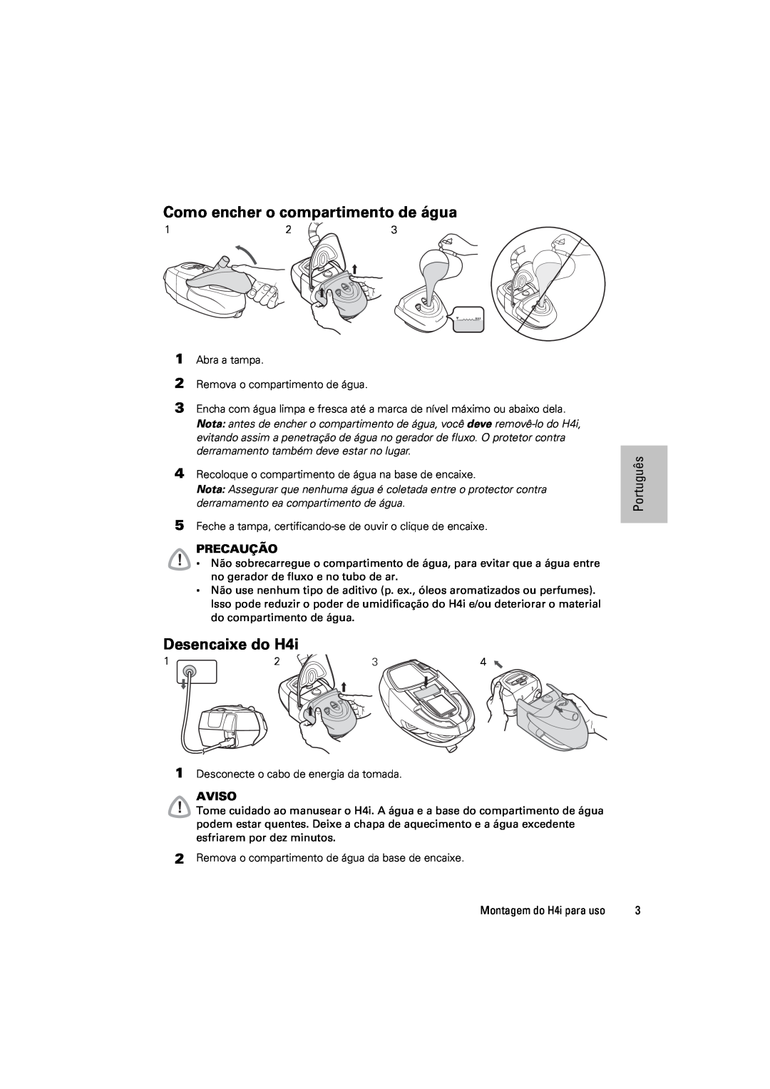 ResMed 248671/1 manual Como encher o compartimento de água, Desencaixe do H4i, Português, Precaução, Aviso 