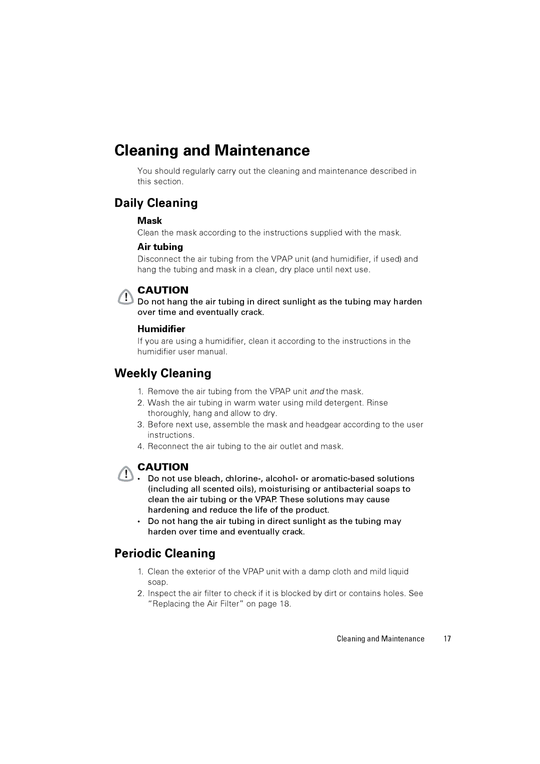 ResMed 248127 user manual Cleaning and Maintenance, Daily Cleaning, Weekly Cleaning, Periodic Cleaning 