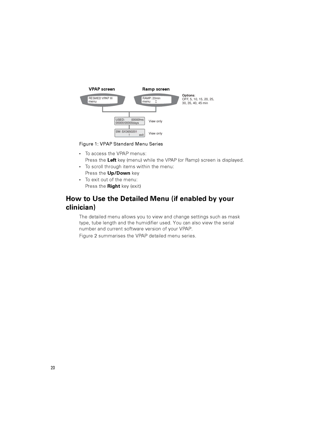 ResMed 248127 How to Use the Detailed Menu if enabled by your clinician, To exit out of the menu Press the Right key exit 