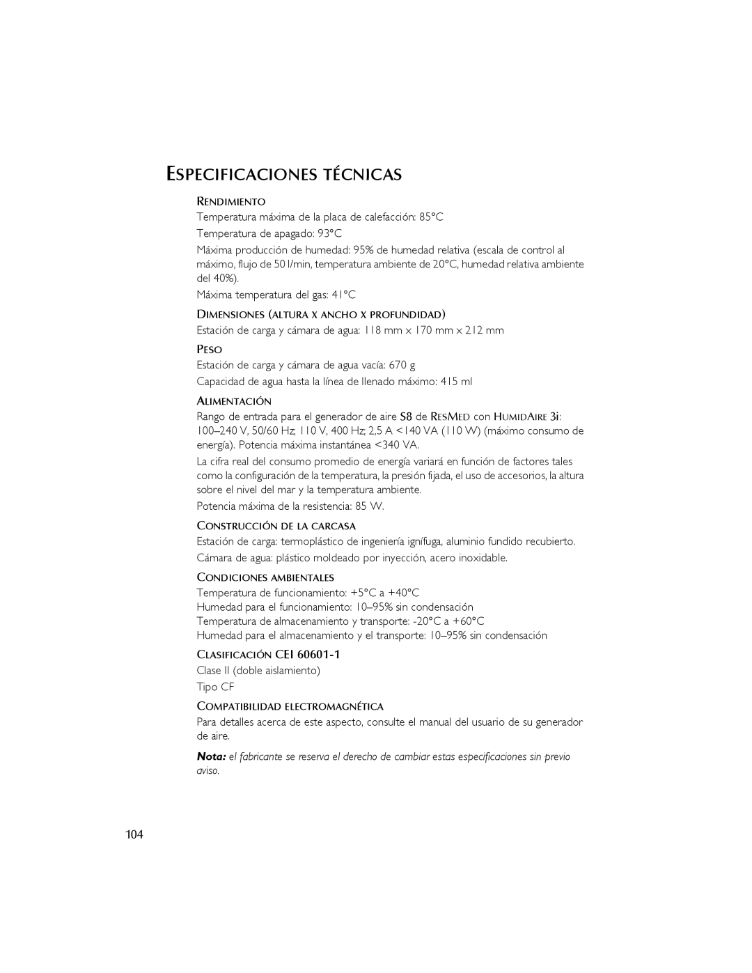 ResMed 3I user manual Especificaciones Técnicas, Estación de carga y cámara de agua 118 mm x 170 mm x 212 mm, 104 