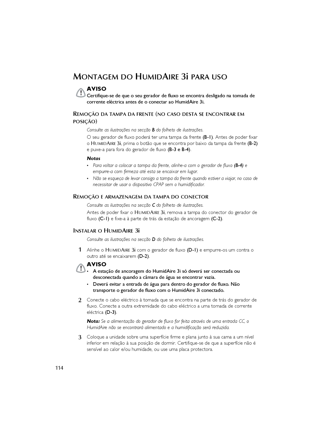 ResMed 3I Montagem do Humidaire 3i Para USO, Aviso, 114, Remoção E Armazenagem DA Tampa do Conector, Instalar O Humidaire 