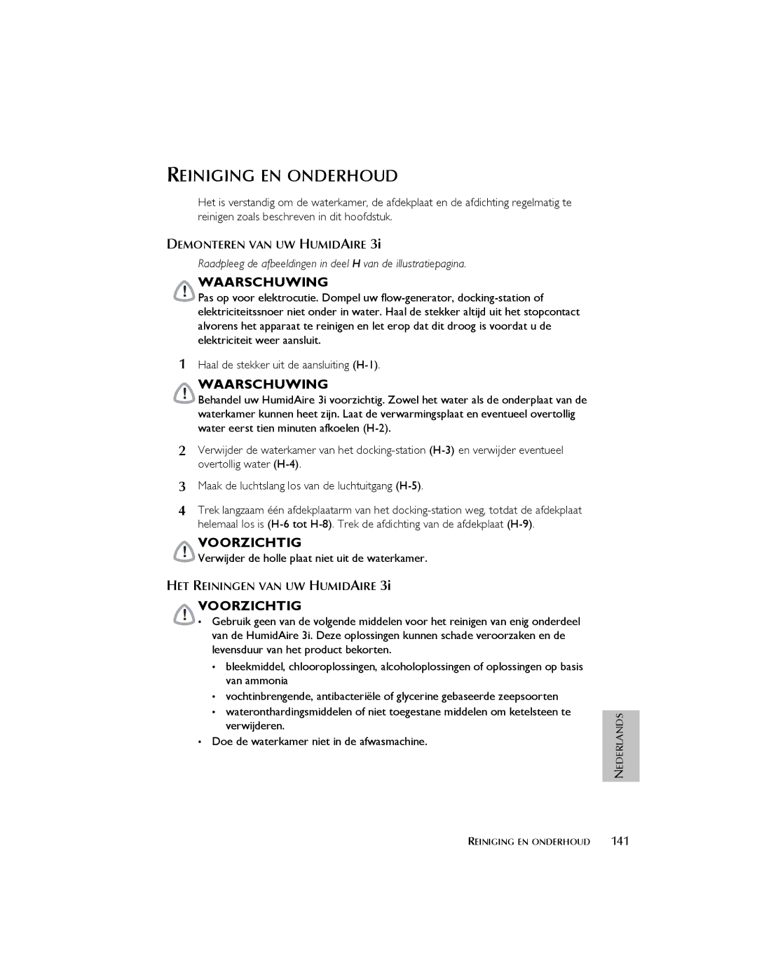 ResMed 3I user manual Reiniging EN Onderhoud, Haal de stekker uit de aansluiting H-1, Demonteren VAN UW Humidaire 