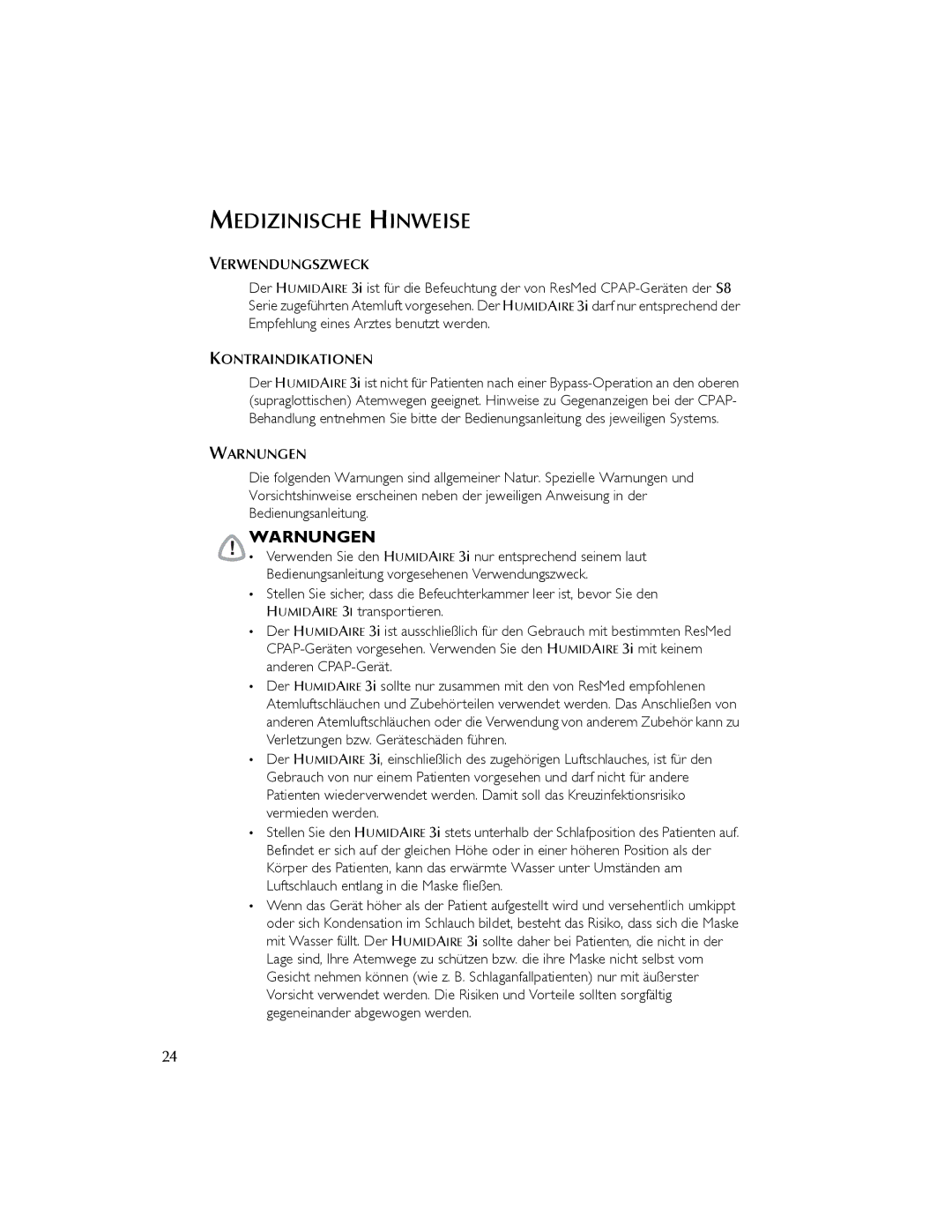 ResMed 3I user manual Medizinische Hinweise, Warnungen, Verwendungszweck, Kontraindikationen 