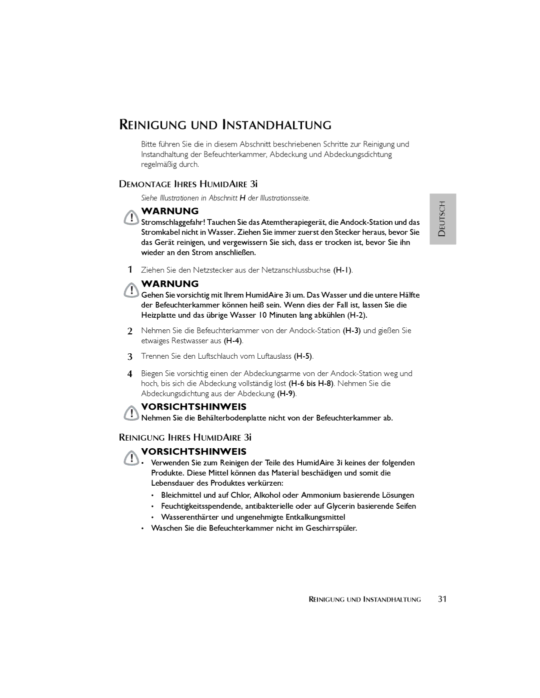 ResMed 3I user manual Reinigung UND Instandhaltung, Ziehen Sie den Netzstecker aus der Netzanschlussbuchse H-1 