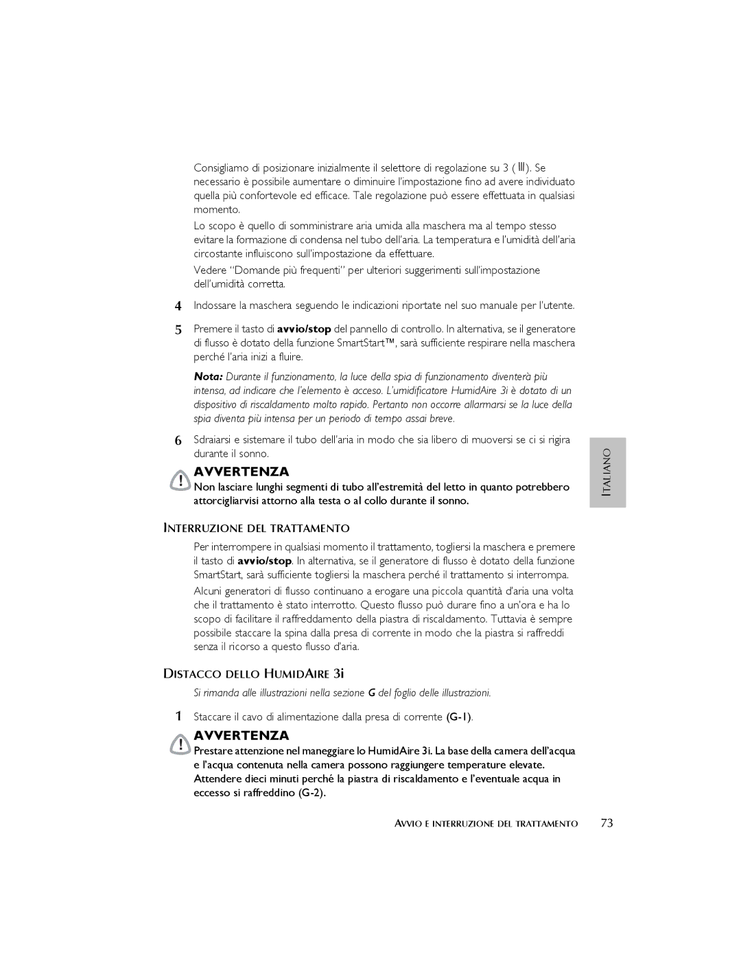 ResMed 3I user manual Interruzione DEL Trattamento, Distacco Dello Humidaire 