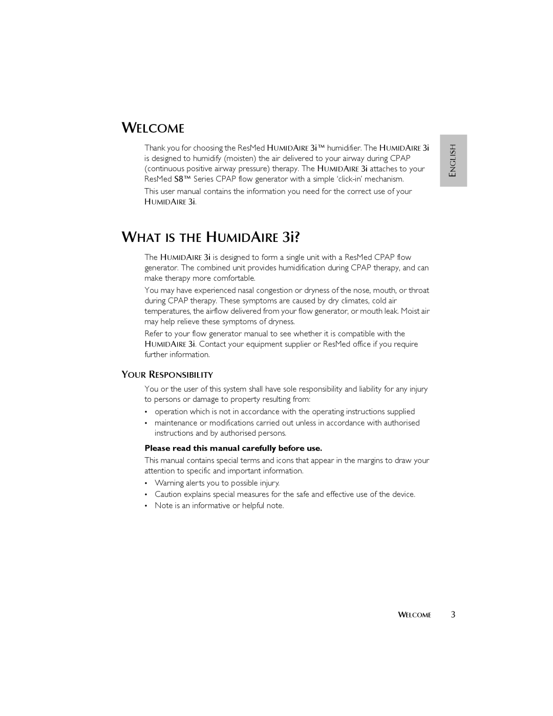 ResMed 3I user manual Welcome, What is the Humidaire 3i?, Your Responsibility 