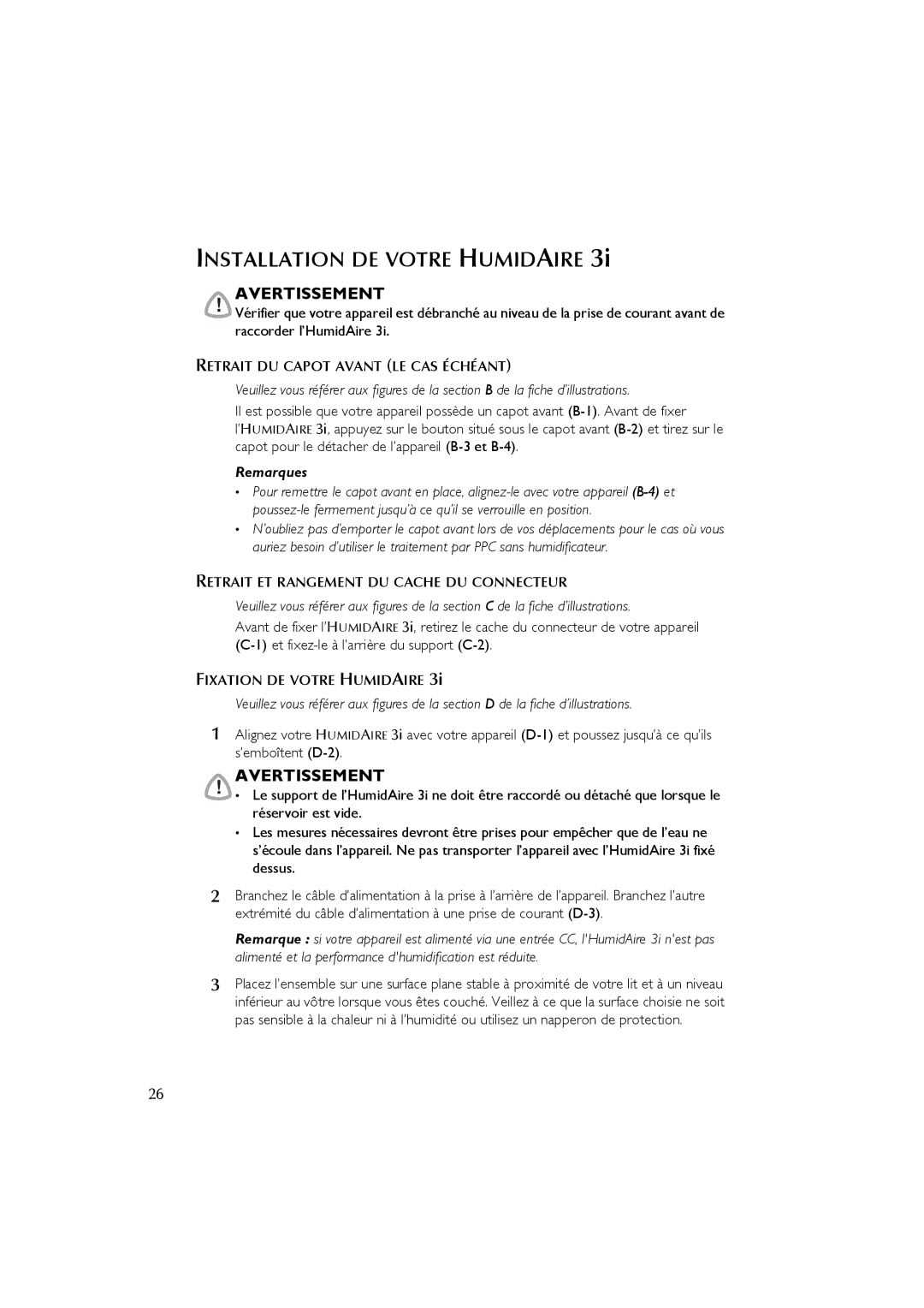 ResMed 3I user manual Installation DE Votre Humidaire, Retrait DU Capot Avant LE CAS Échéant 