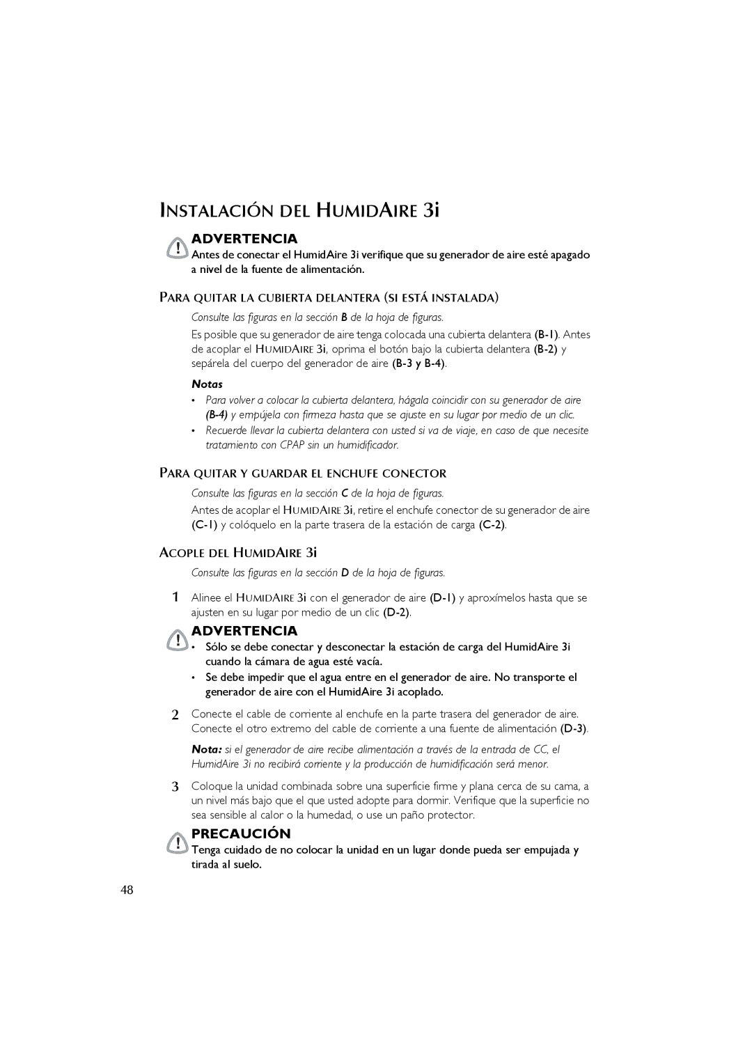 ResMed 3I user manual Instalación DEL Humidaire, Para Quitar LA Cubierta Delantera SI Está Instalada 