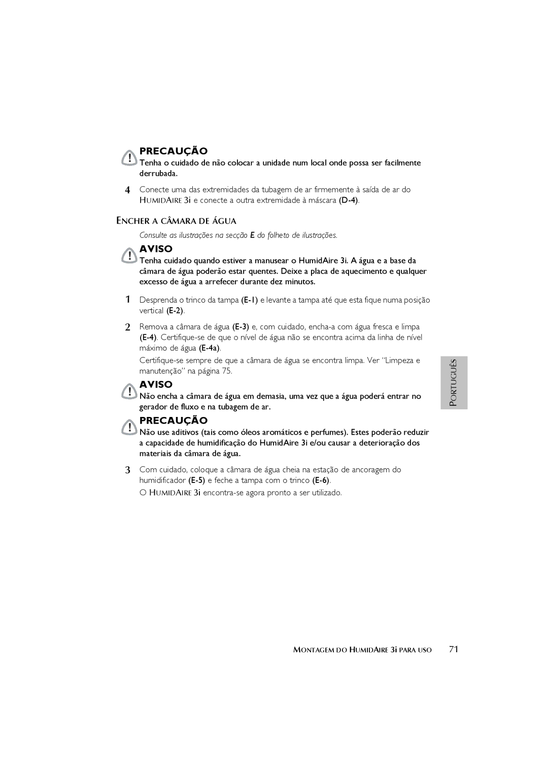 ResMed 3I user manual Precaução, Encher a Câmara DE Água 