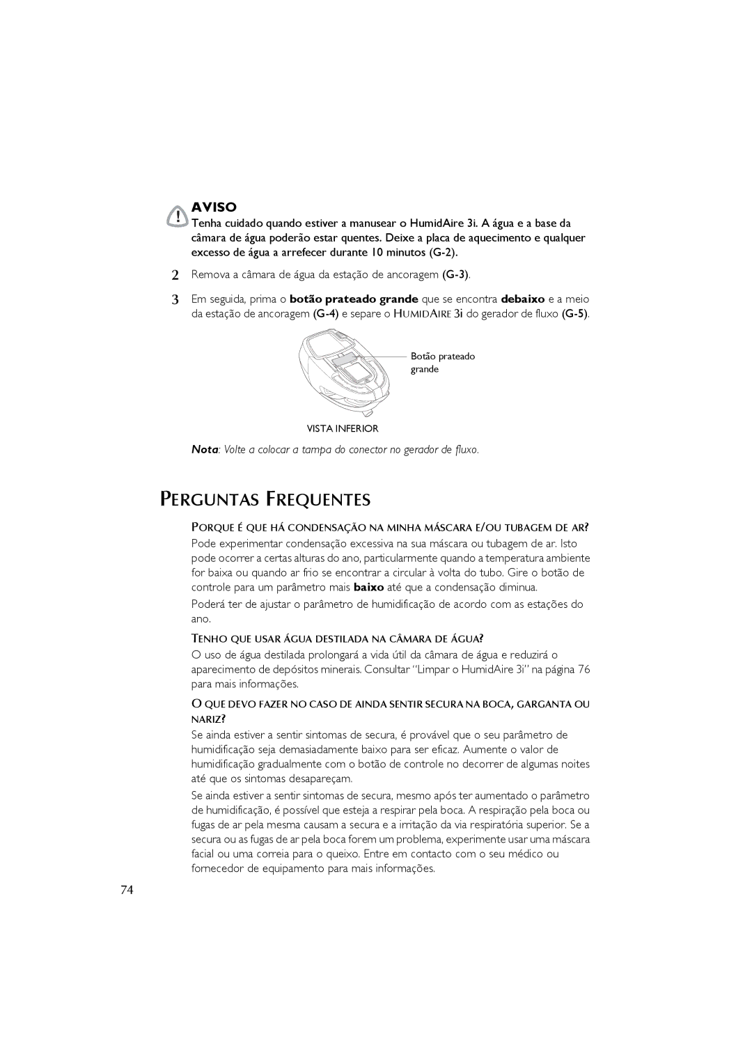 ResMed 3I user manual Perguntas Frequentes, Remova a câmara de água da estação de ancoragem G-3 