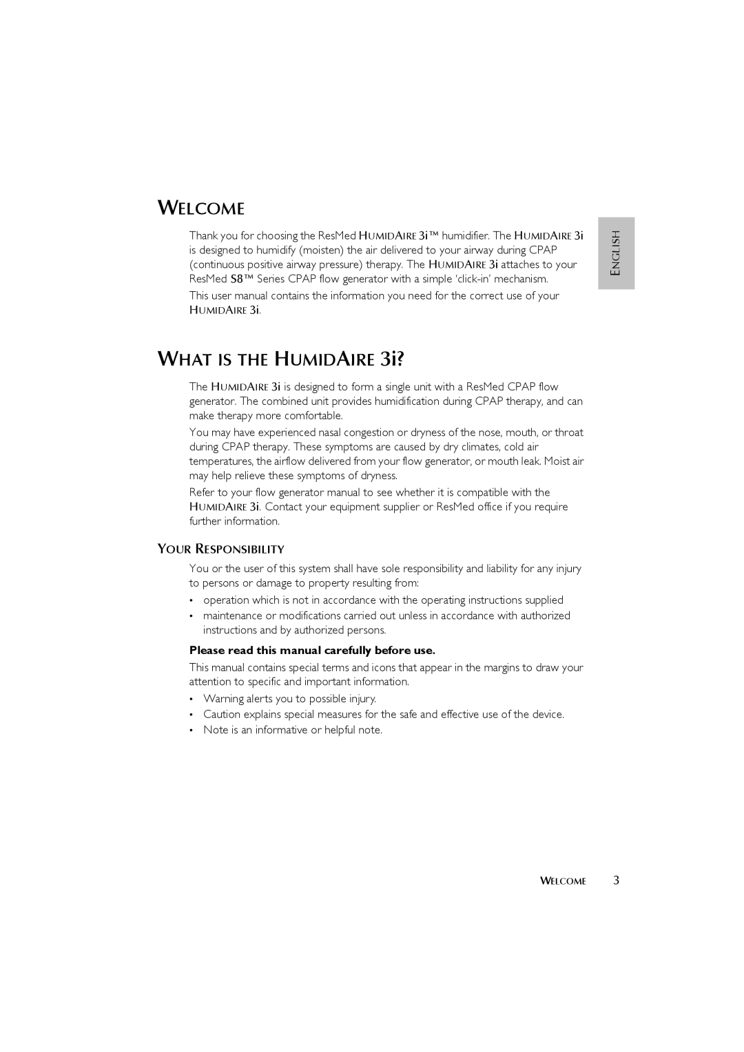 ResMed 3I user manual Welcome, What is the Humidaire 3i?, Your Responsibility 