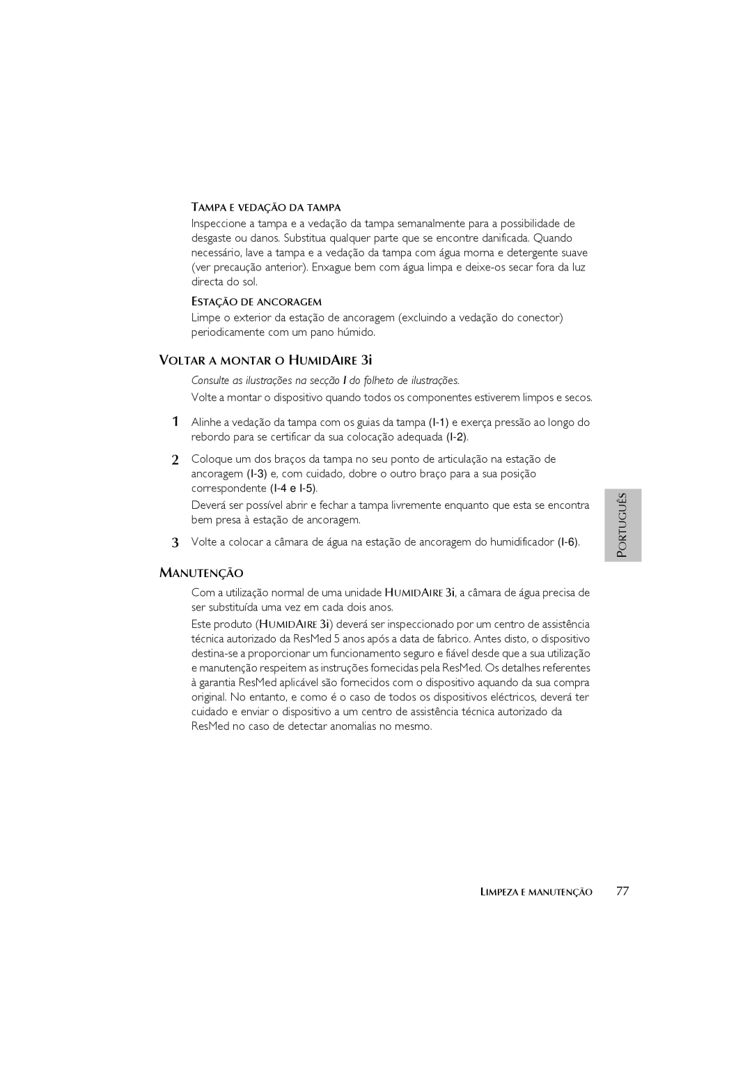 ResMed 3I user manual Manutenção 