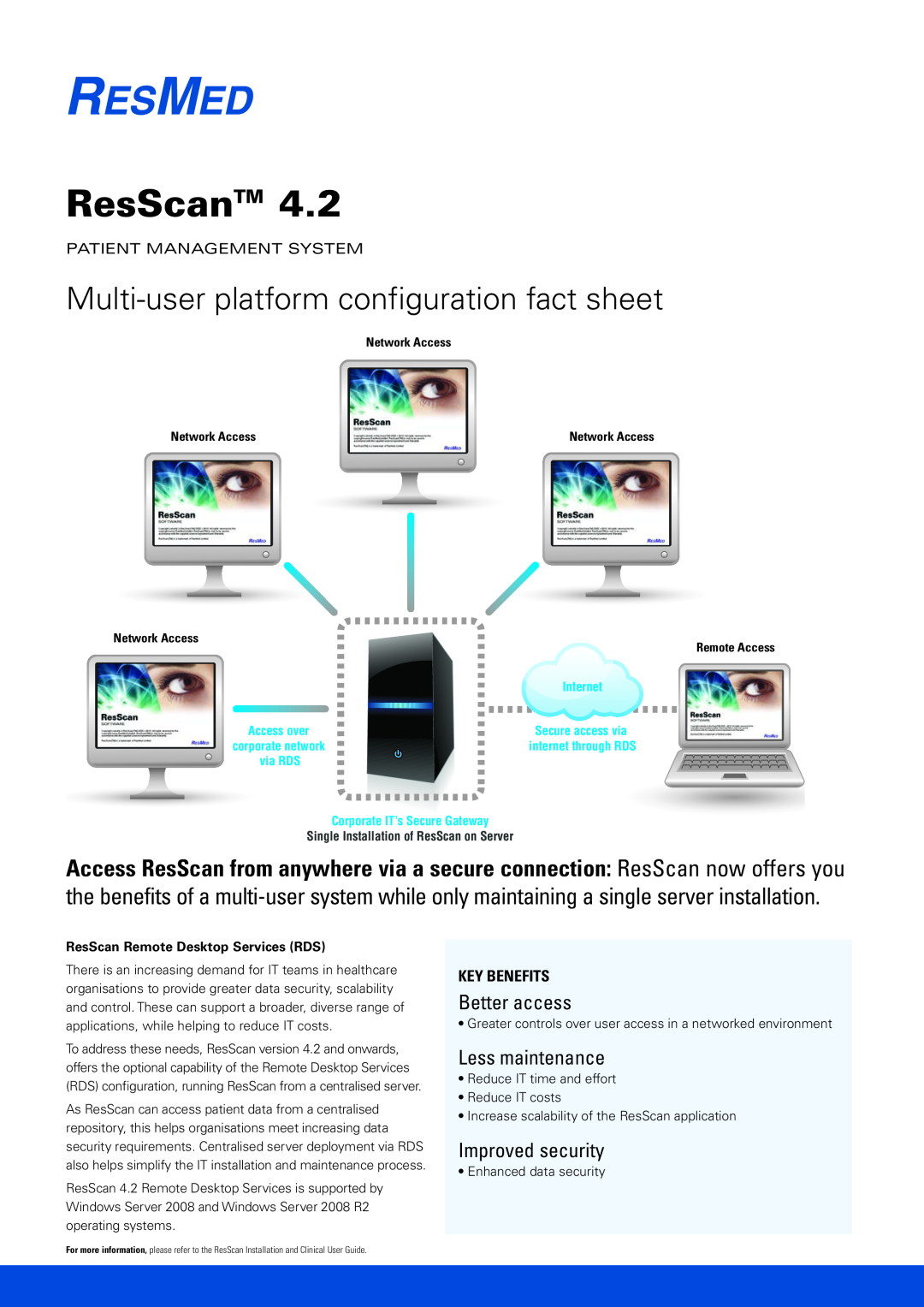 ResMed 4.2 manual Multi-user platform configuration fact sheet, ResScan, Better access, Less maintenance, Key Benefits 