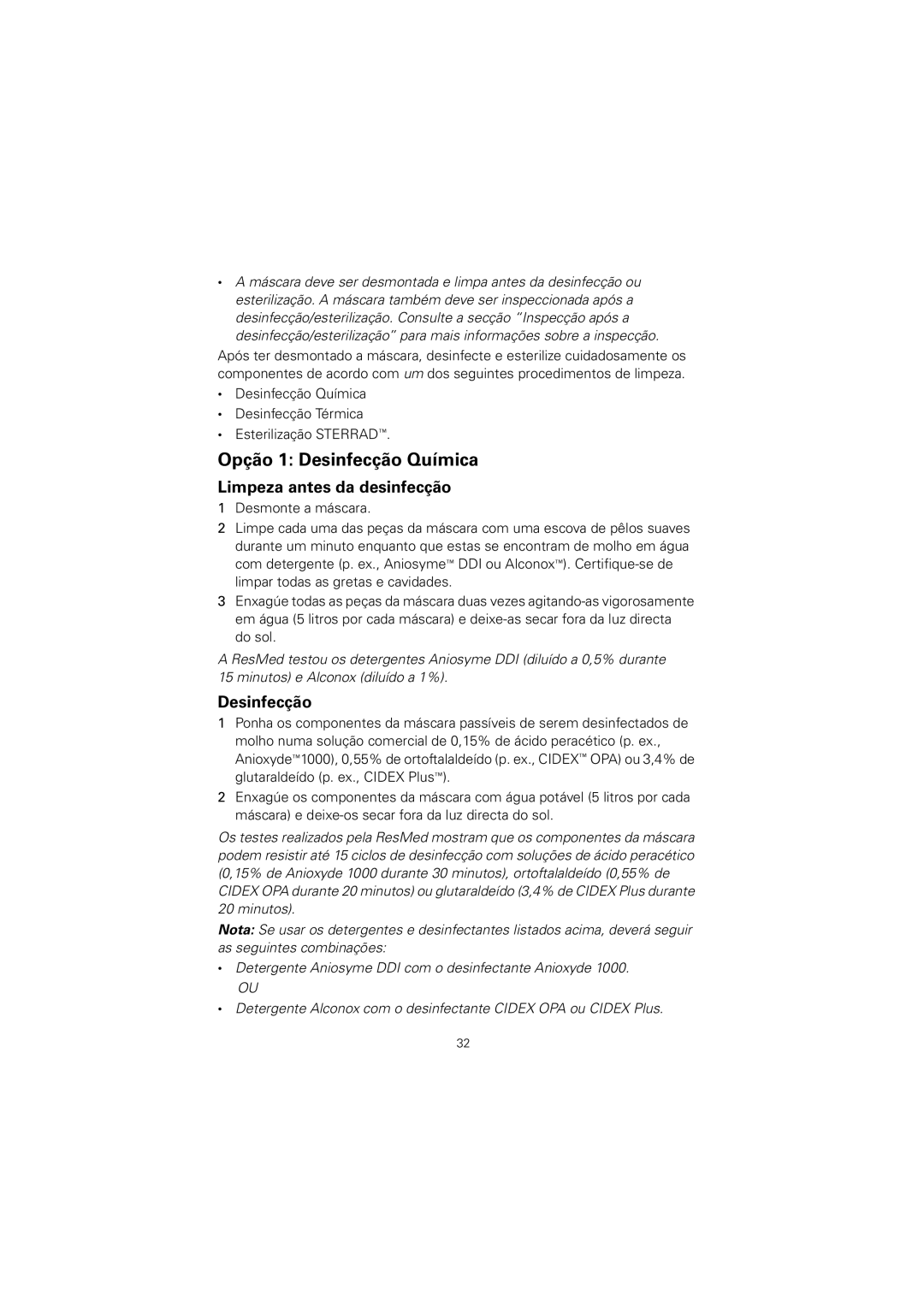 ResMed 608133/1 manual Opção 1 Desinfecção Química, Limpeza antes da desinfecção 