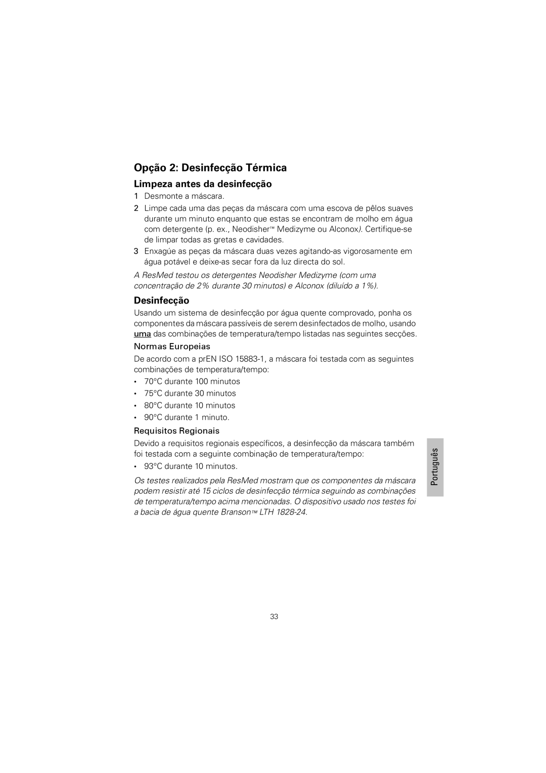 ResMed 608133/1 manual Opção 2 Desinfecção Térmica, Normas Europeias, Requisitos Regionais 