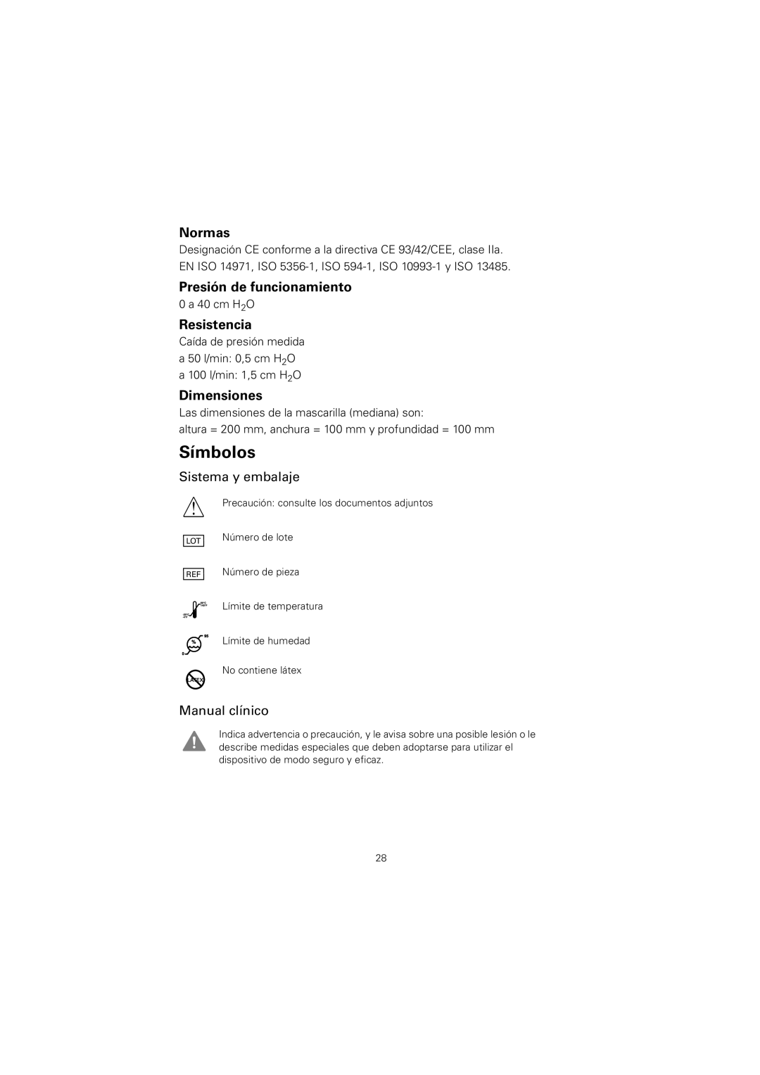 ResMed 608140/20611 manual Símbolos, Normas, Presión de funcionamiento, Resistencia, Dimensiones 