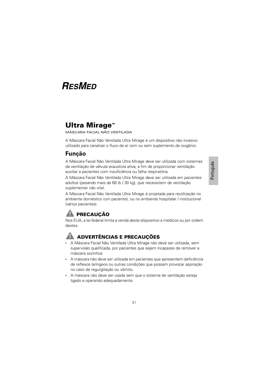 ResMed 608140/20611 manual Função, Advertências E Precauções 