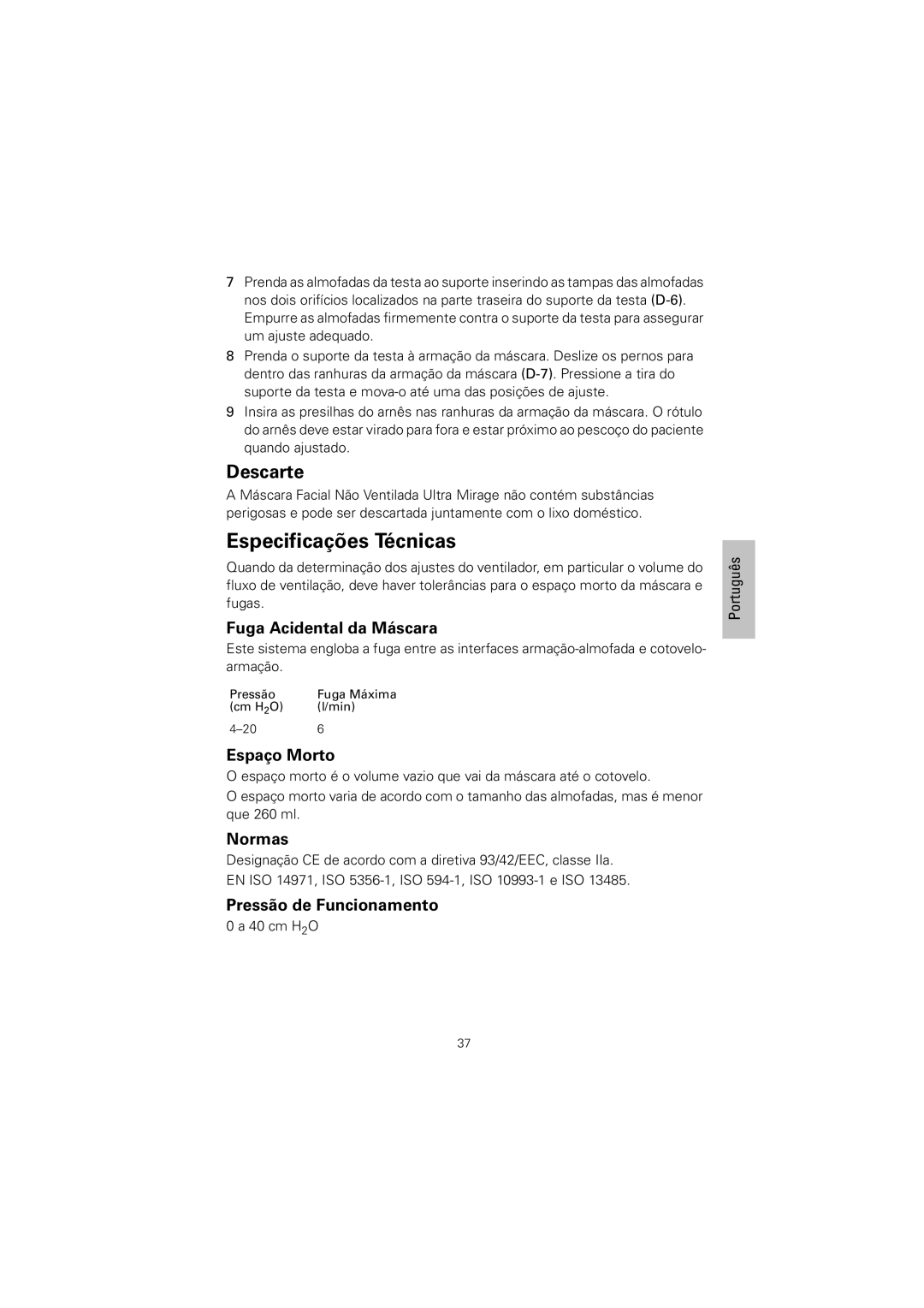 ResMed 608140/20611 manual Especificações Técnicas, Fuga Acidental da Máscara, Espaço Morto, Pressão de Funcionamento 