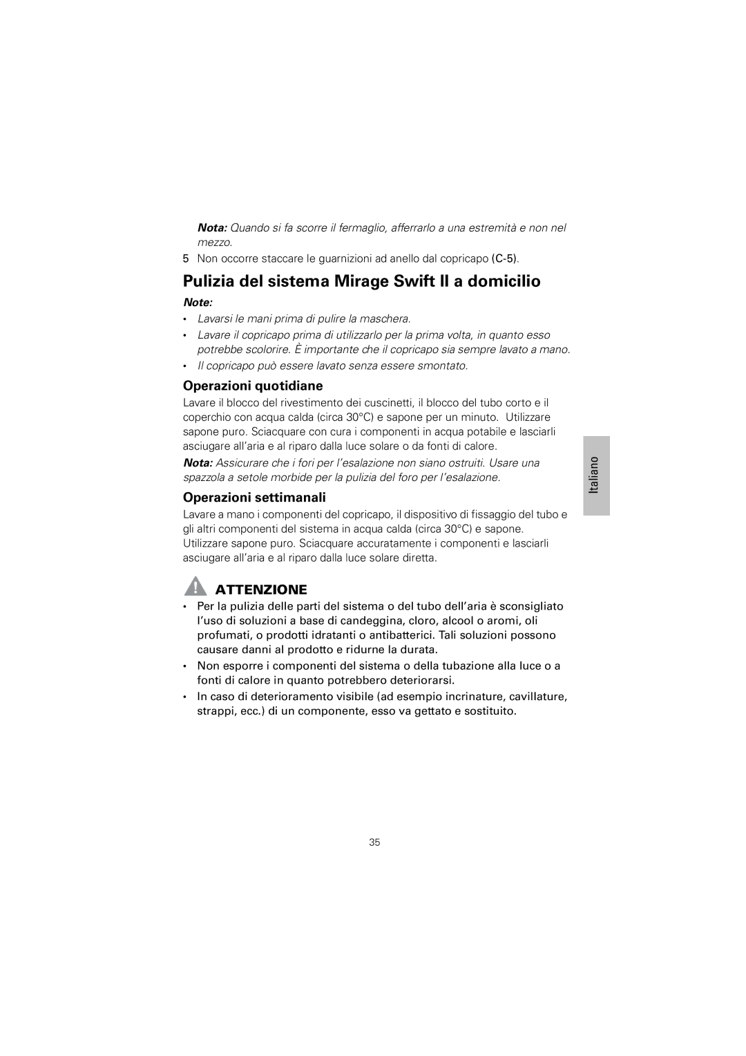 ResMed 60891/1 manual Pulizia del sistema Mirage Swift II a domicilio, Operazioni quotidiane, Operazioni settimanali 