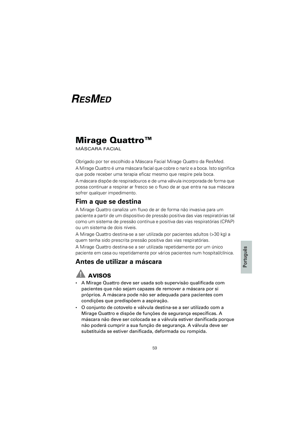 ResMed 61836/2 manual Fim a que se destina, Antes de utilizar a máscara, Avisos 