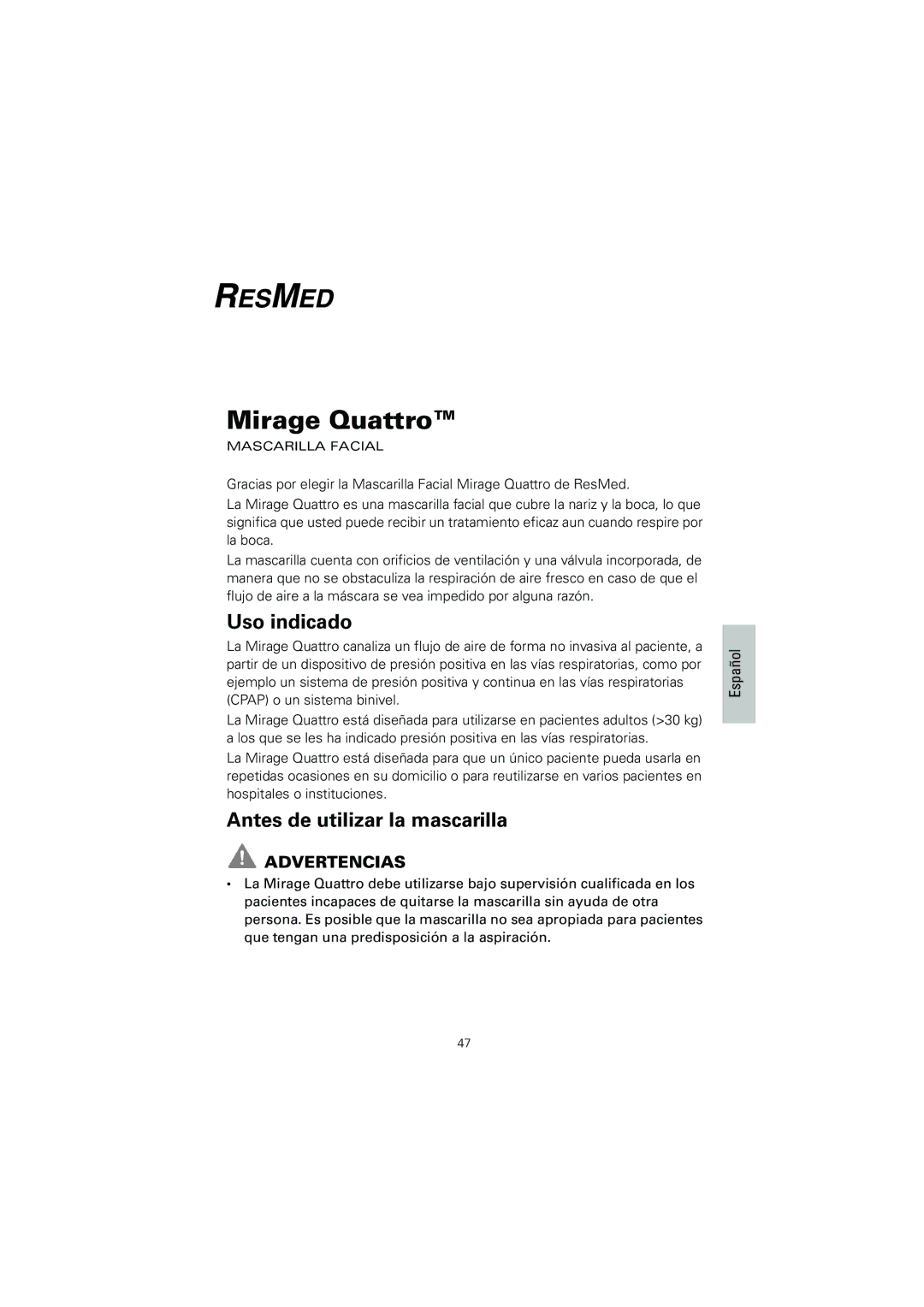 ResMed 618362 manual Uso indicado, Antes de utilizar la mascarilla, Advertencias 