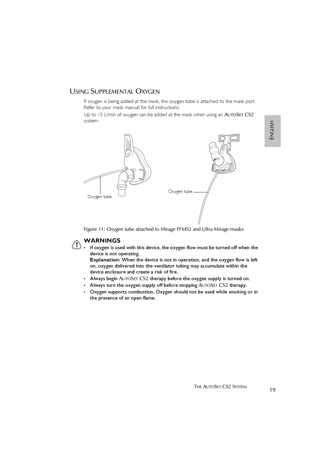 ResMed AutoSet CS 2 user manual Using Supplemental Oxygen, Oxygen tube attached to Mirage FFMS2 and Ultra Mirage masks 