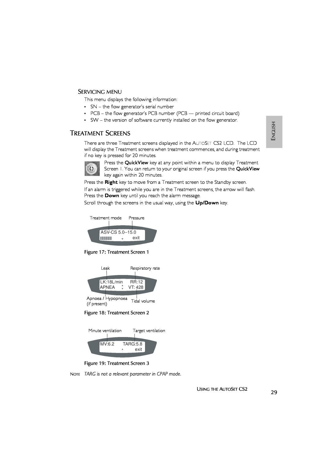 ResMed AutoSet CS 2 user manual Treatment Screens, NOTE TARG is not a relevant parameter in CPAP mode 