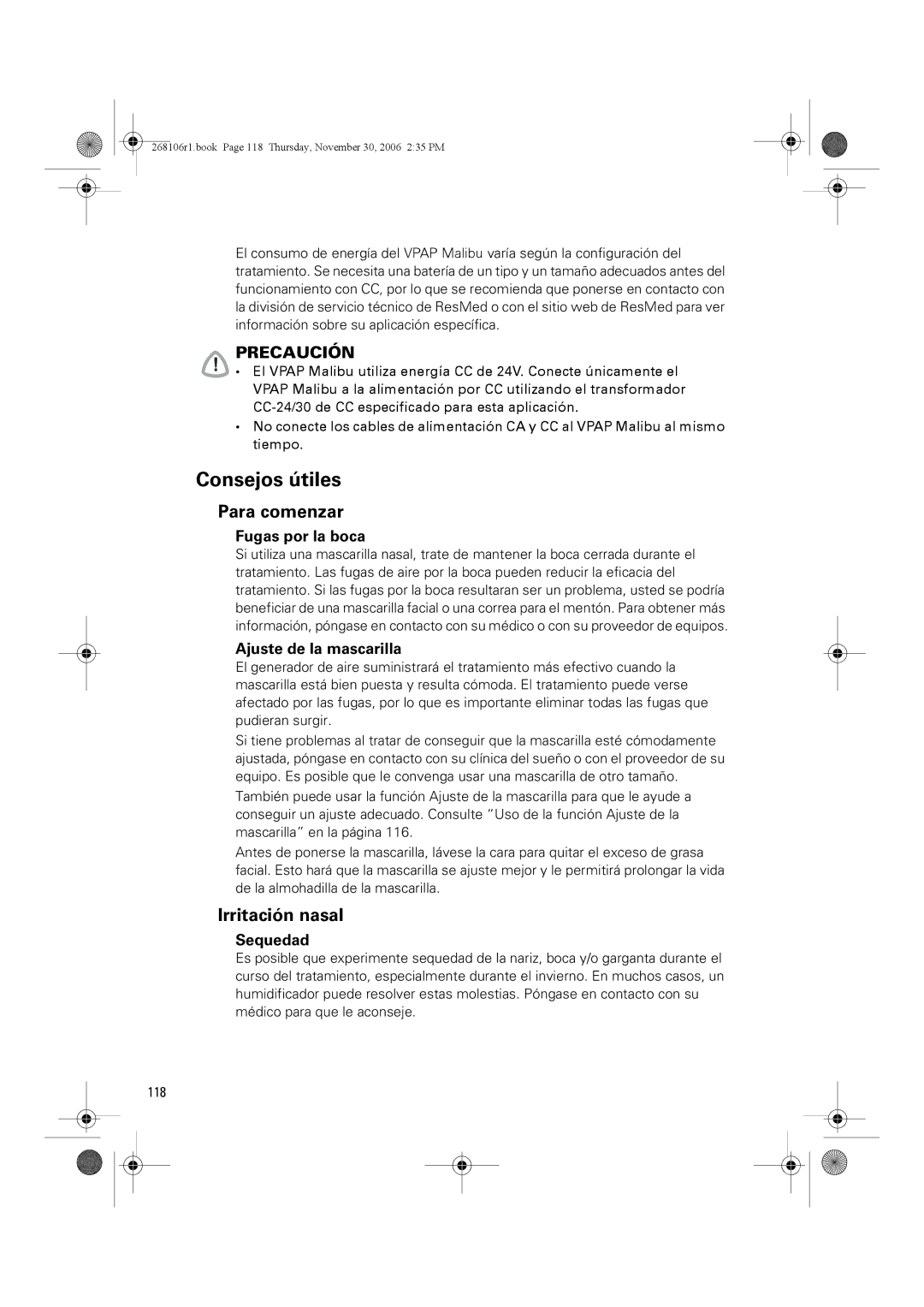 ResMed C16389 dimensions Consejos útiles, Para comenzar, Irritación nasal 