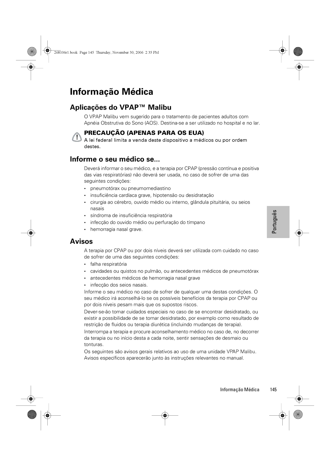 ResMed C16389 dimensions Informação Médica, Aplicações do Vpap Malibu, Informe o seu médico se, Avisos, 145 