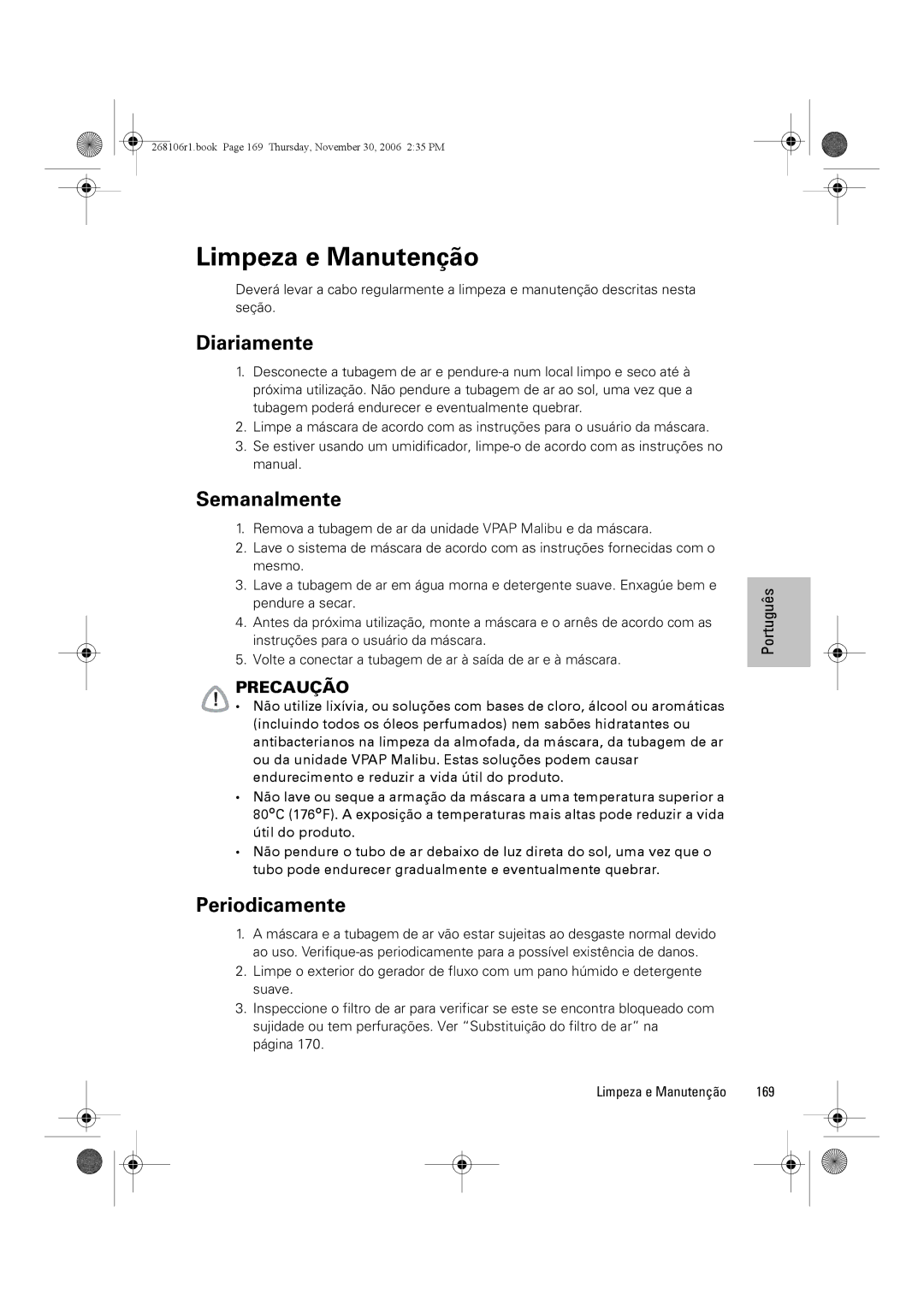 ResMed C16389 dimensions Limpeza e Manutenção, Periodicamente 