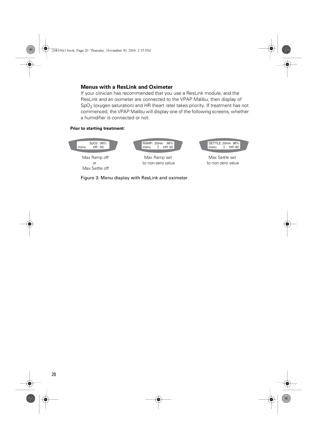 ResMed C16389 dimensions Menus with a ResLink and Oximeter, Menu display with ResLink and oximeter 