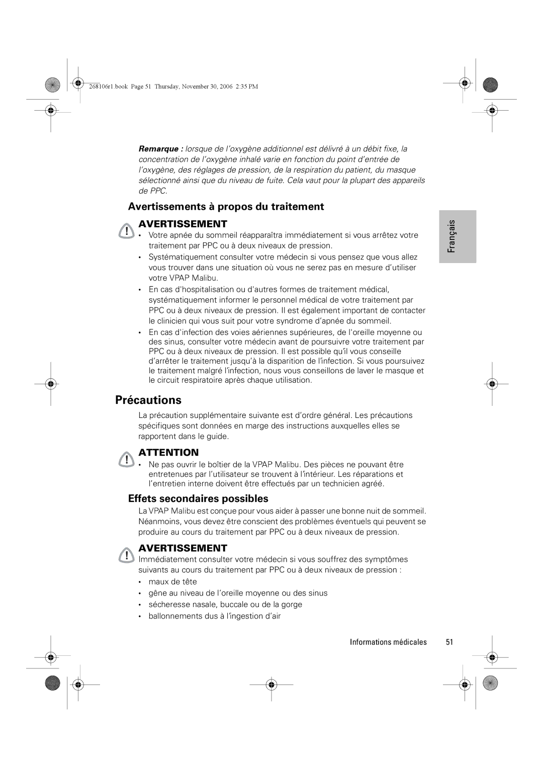 ResMed C16389 dimensions Précautions, Avertissements à propos du traitement, Effets secondaires possibles 