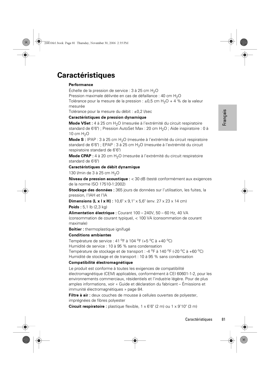 ResMed C16389 dimensions Caractéristiques, 130 l/min de 3 à 25 cm H2O 