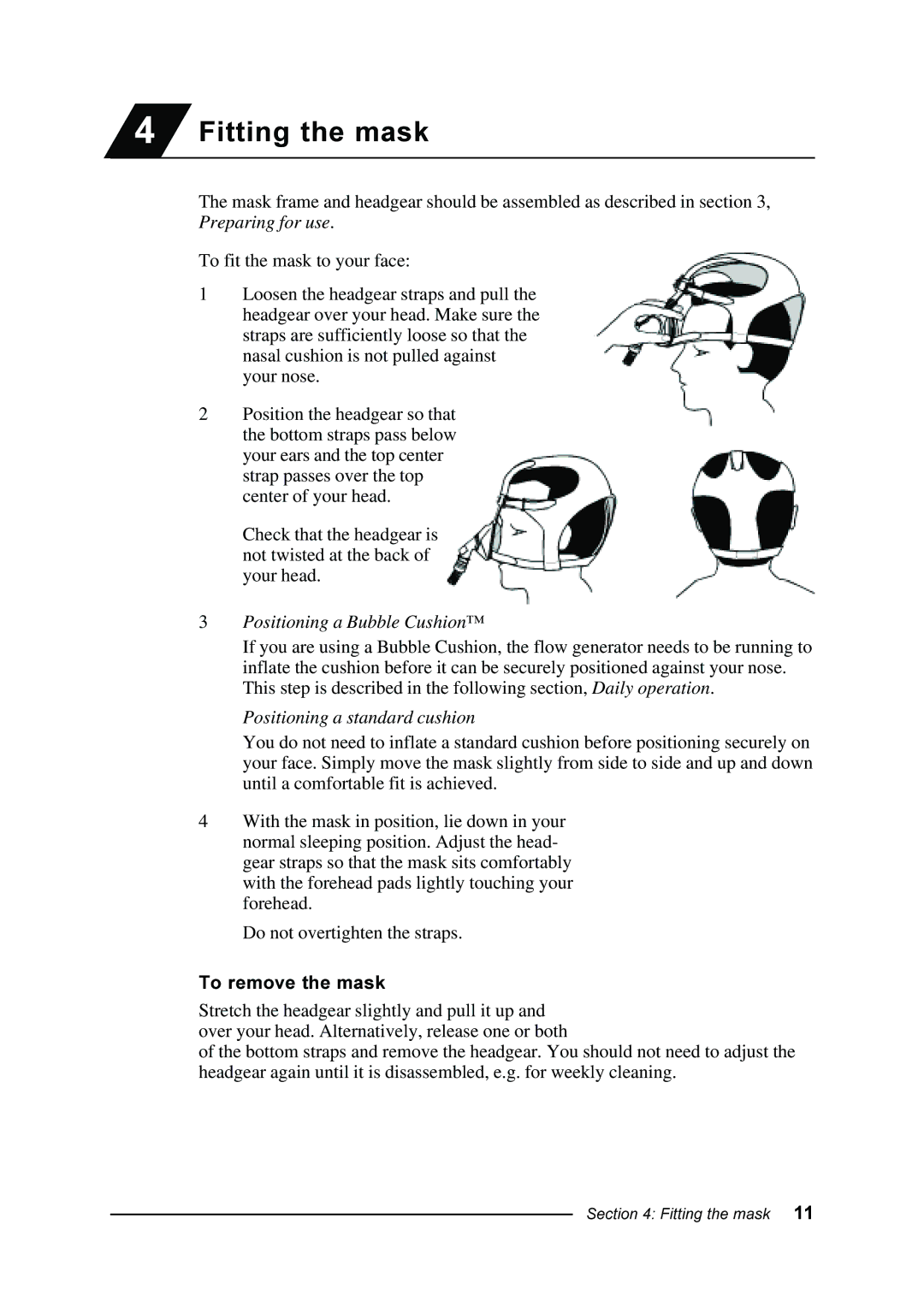 ResMed Comfort manual Fitting the mask, To remove the mask 