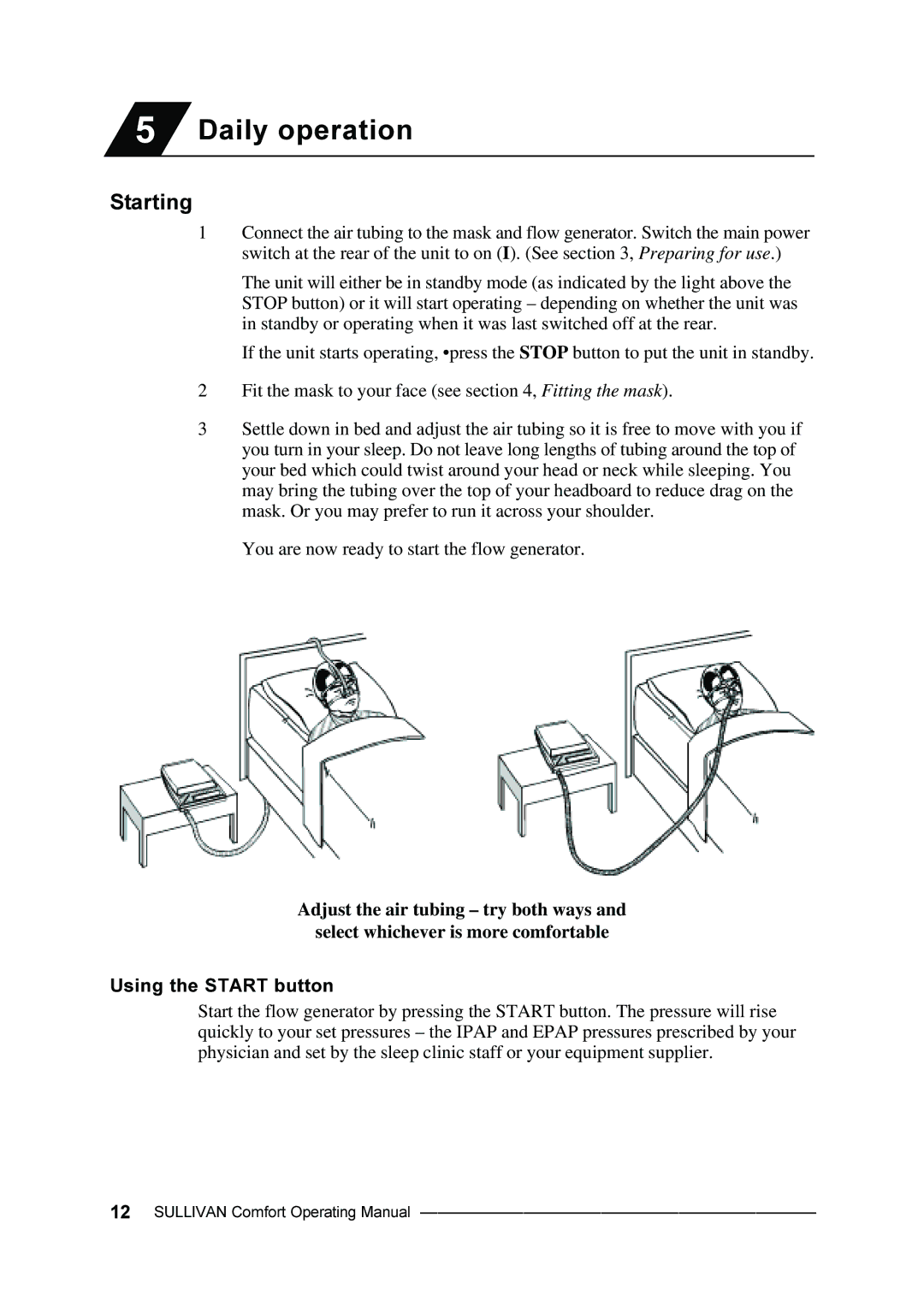 ResMed Comfort manual Daily operation, Starting 