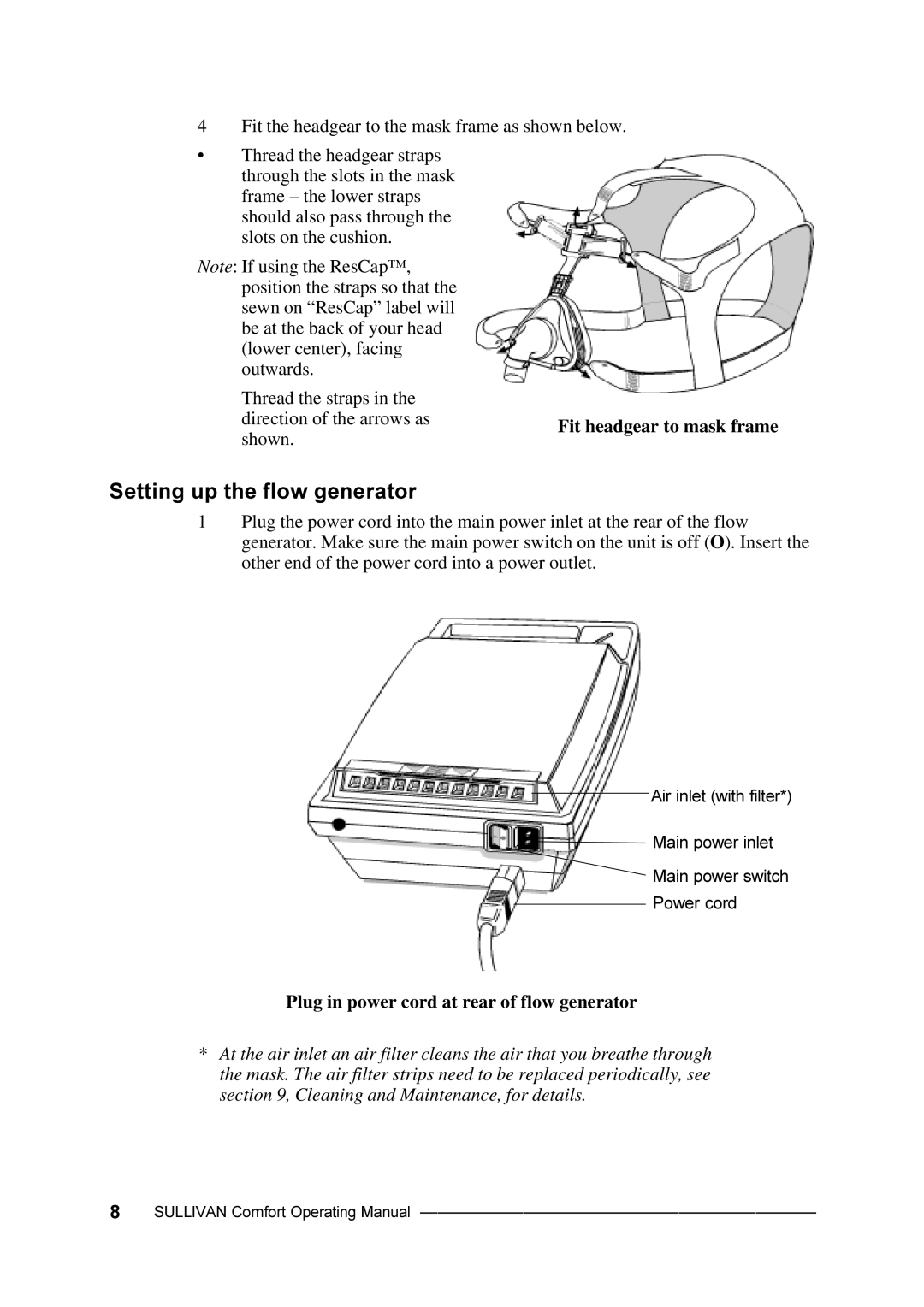 ResMed Comfort manual Setting up the flow generator, Plug in power cord at rear of flow generator 