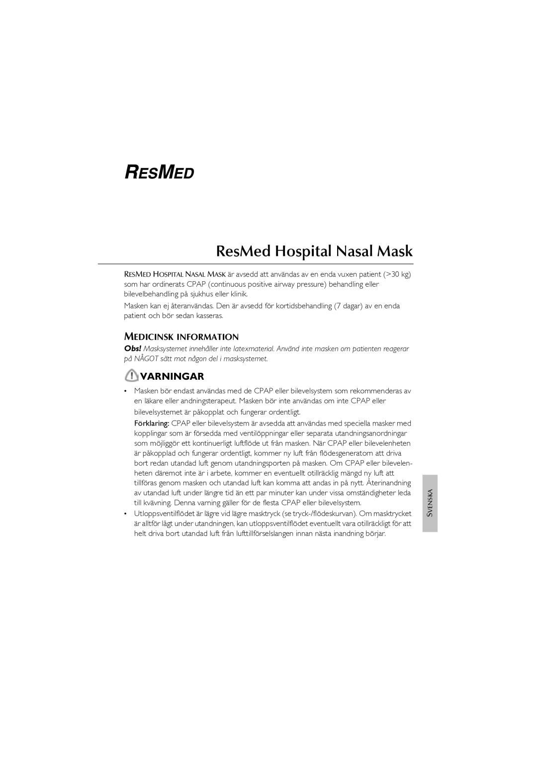 ResMed CPAP manual Varningar, Medicinsk Information 