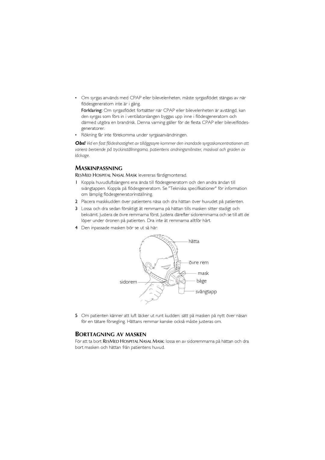 ResMed CPAP manual Maskinpassning, Hätta Övre rem Mask Sidorem båge svängtapp, Borttagning AV Masken 