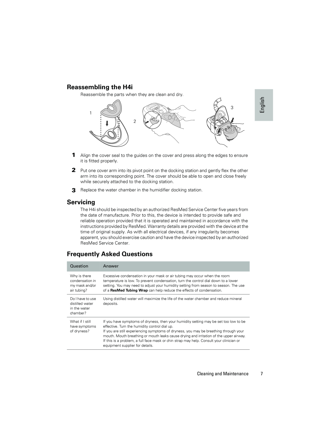 ResMed manual Reassembling the H4i, Servicing, Frequently Asked Questions, English 
