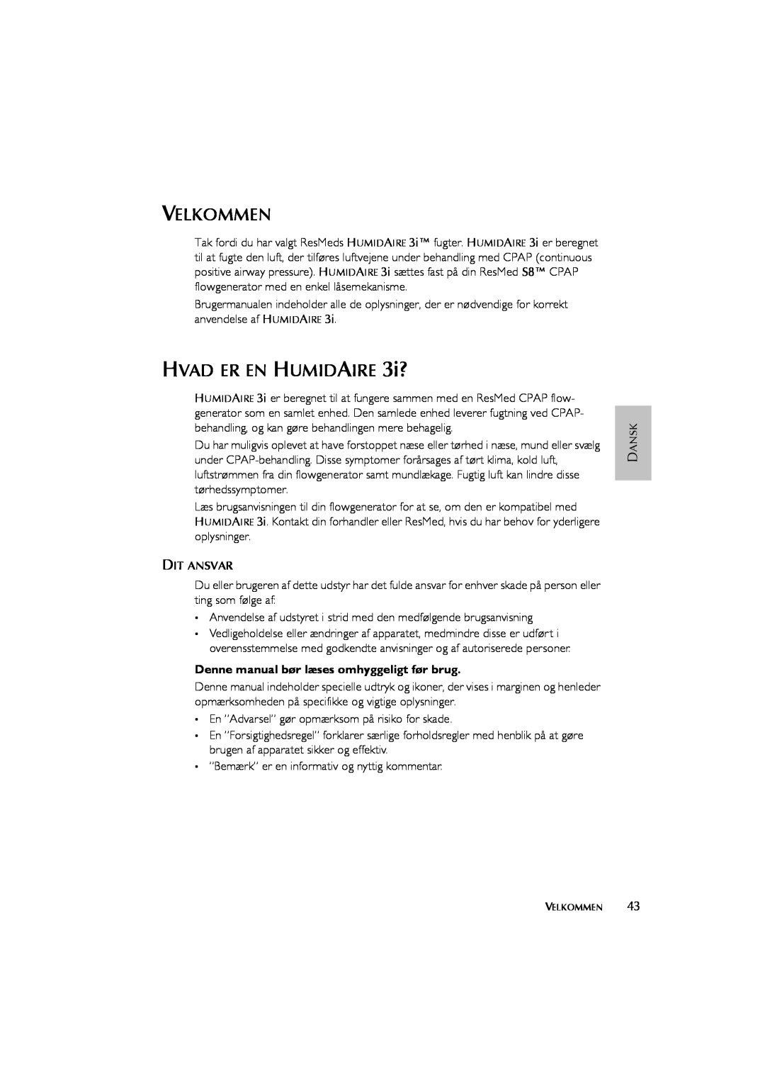 ResMed Humidifier user manual Velkommen, HVAD ER EN HUMIDAIRE 3i?, Denne manual bør læses omhyggeligt før brug 