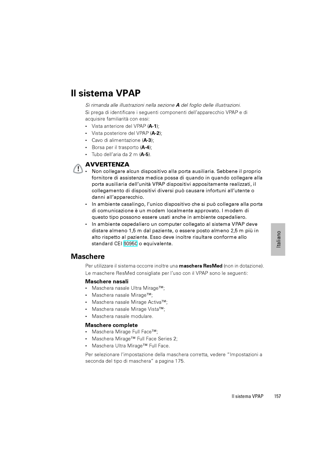 ResMed III & III ST user manual Maschere nasali, Maschere complete, Il sistema Vpap 157 