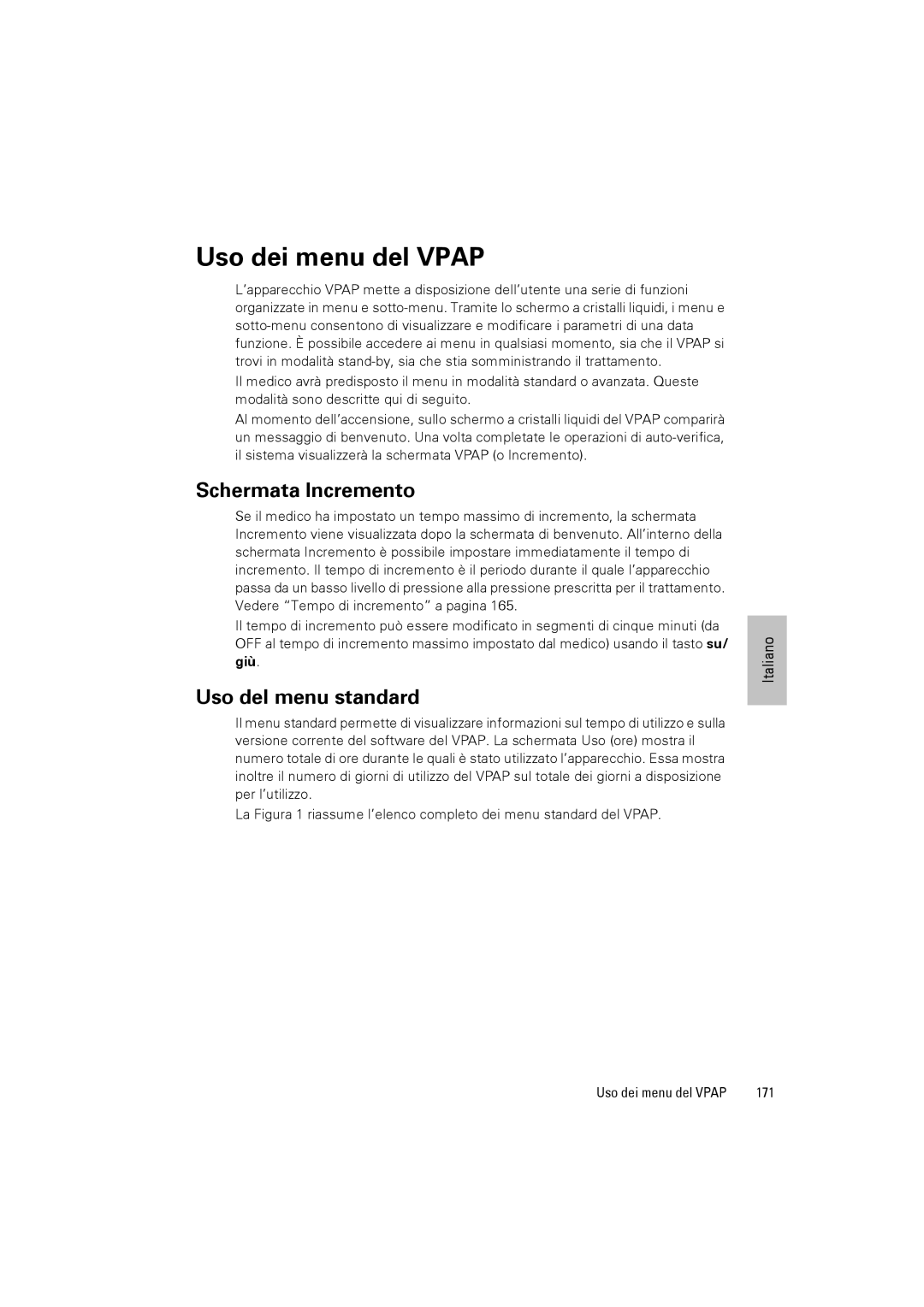 ResMed III & III ST user manual Uso dei menu del Vpap, Schermata Incremento, Uso del menu standard, 171 