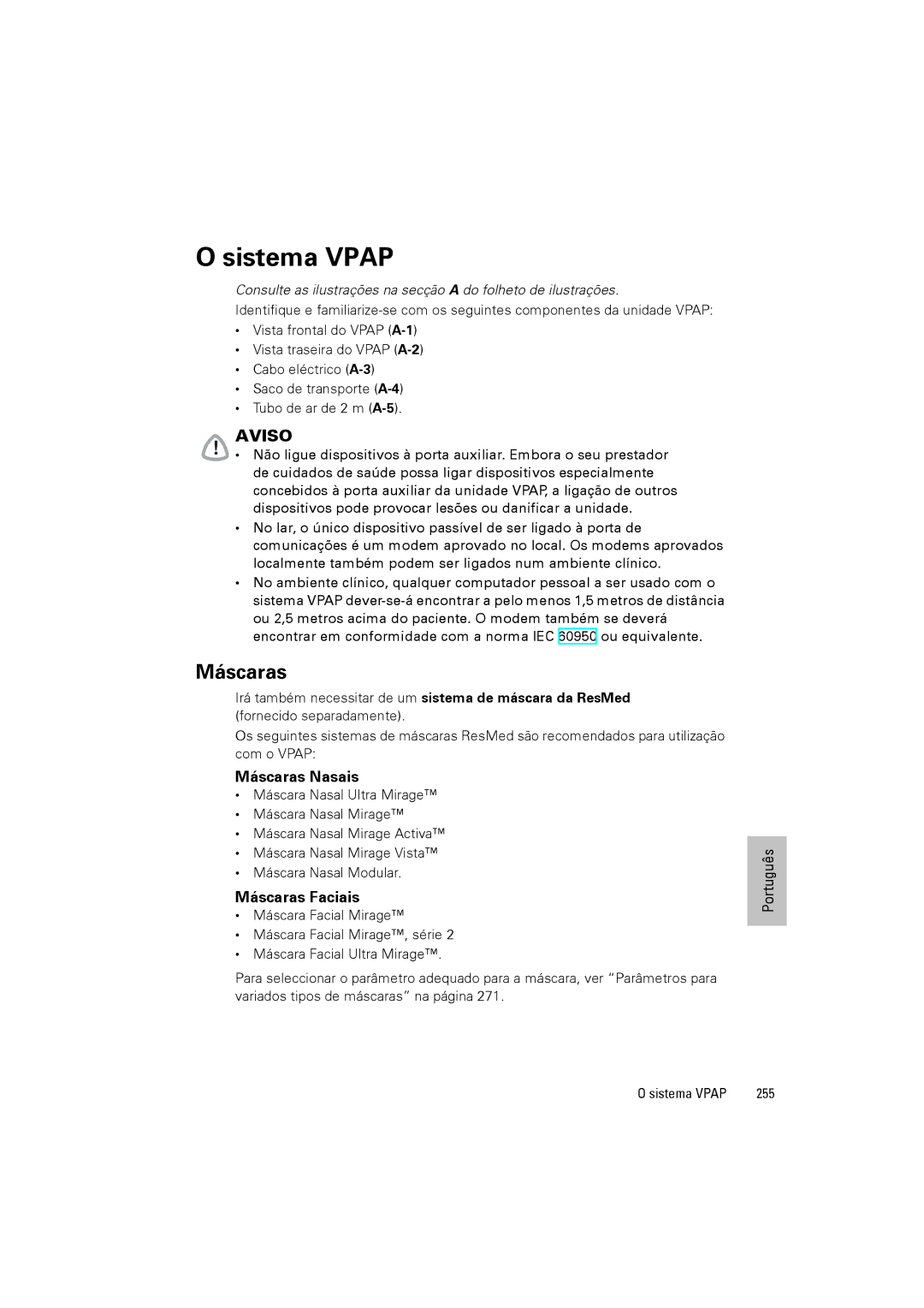 ResMed III & III ST user manual Máscaras Nasais, Máscaras Faciais, Sistema Vpap 255 