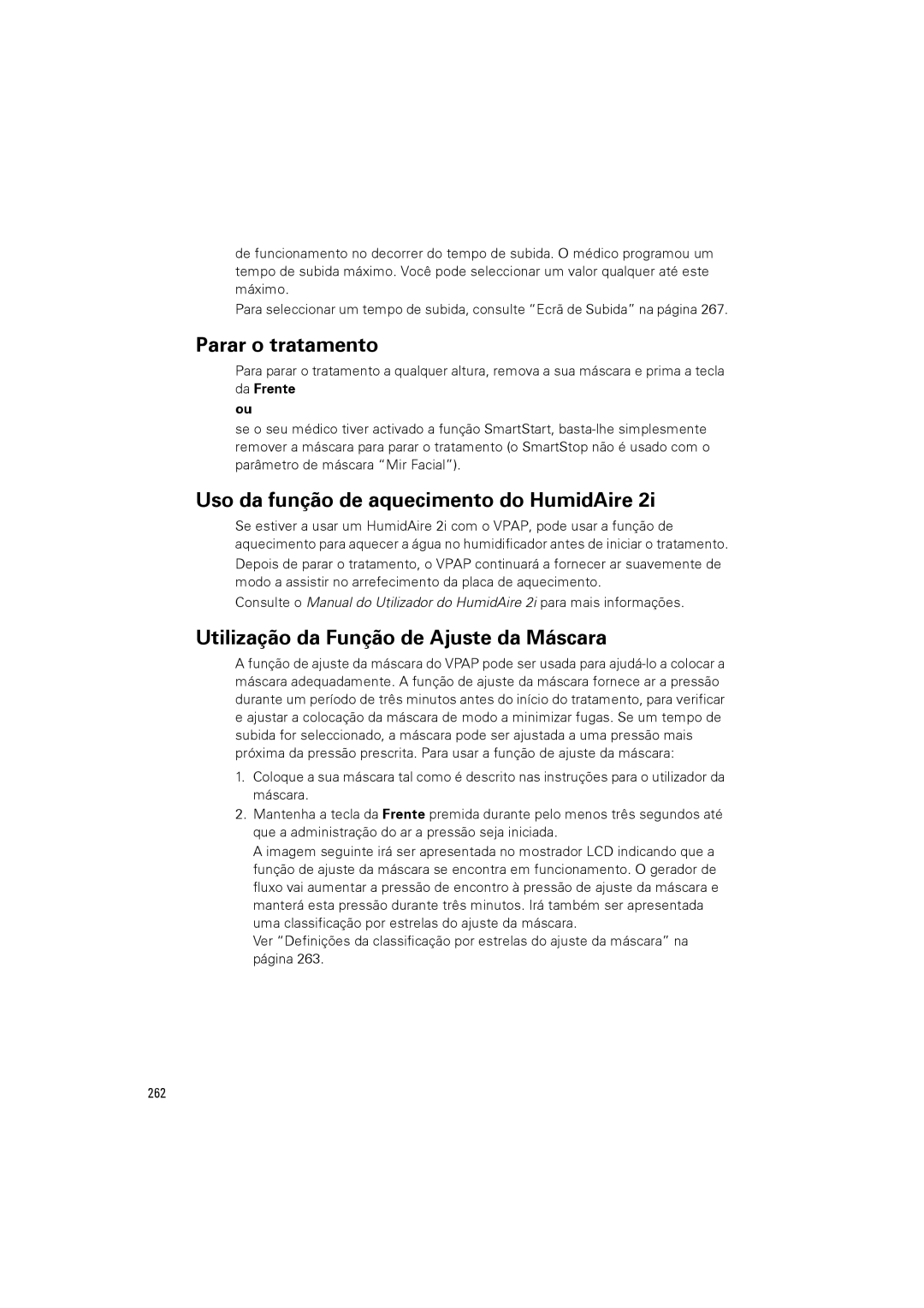 ResMed III & III ST user manual Parar o tratamento, Uso da função de aquecimento do HumidAire 