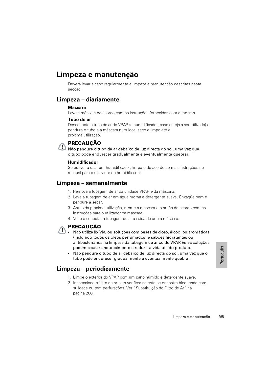 ResMed III & III ST user manual Limpeza e manutenção, Limpeza diariamente, Limpeza semanalmente, Limpeza periodicamente 