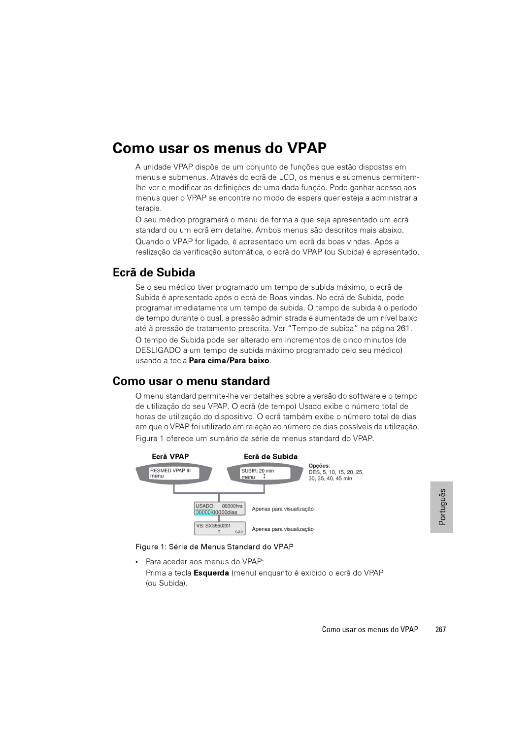 ResMed III & III ST user manual Como usar os menus do Vpap, Como usar o menu standard, 267, Ecrã Vpap Ecrã de Subida 