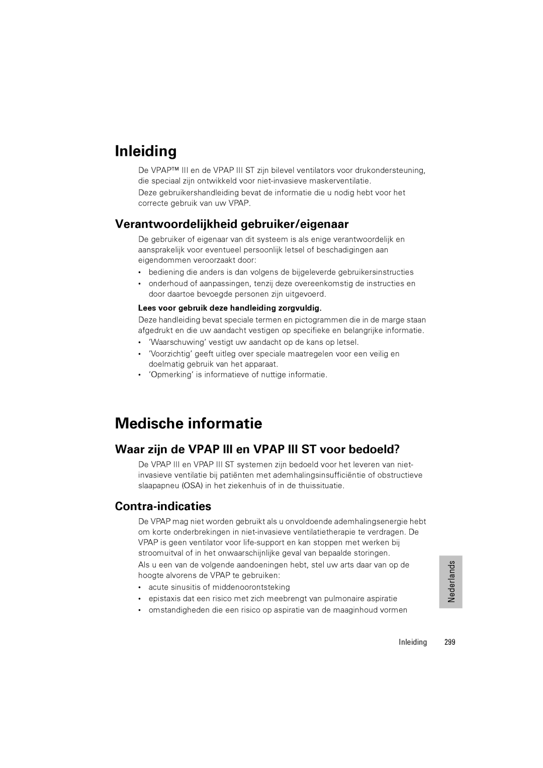 ResMed III & III ST user manual Inleiding, Medische informatie, Verantwoordelijkheid gebruiker/eigenaar, Contra-indicaties 