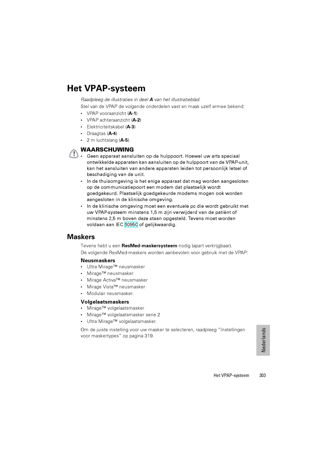 ResMed III & III ST user manual Het VPAP-systeem, Maskers, Neusmaskers, Volgelaatsmaskers 