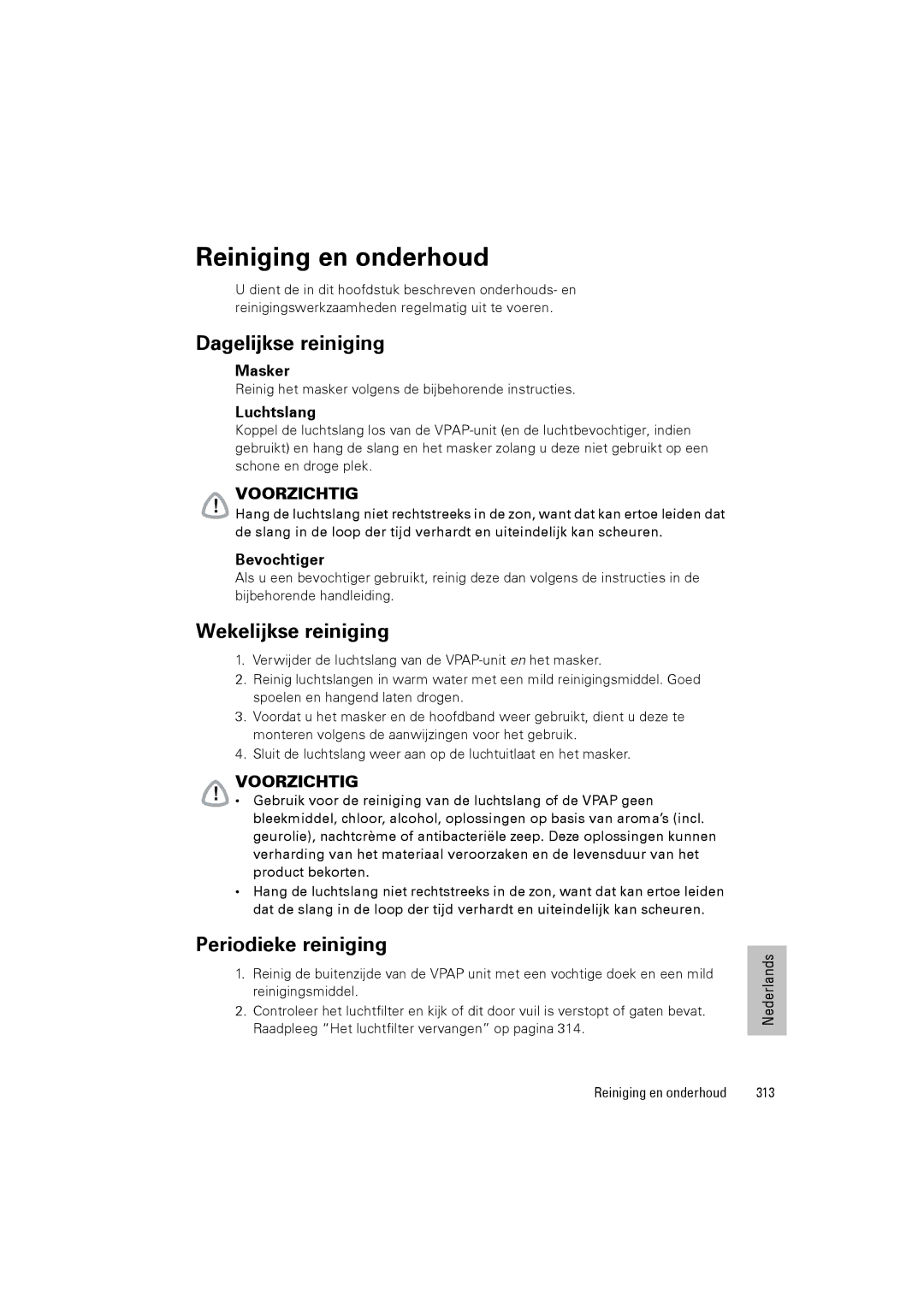 ResMed III & III ST user manual Reiniging en onderhoud, Dagelijkse reiniging, Wekelijkse reiniging, Periodieke reiniging 