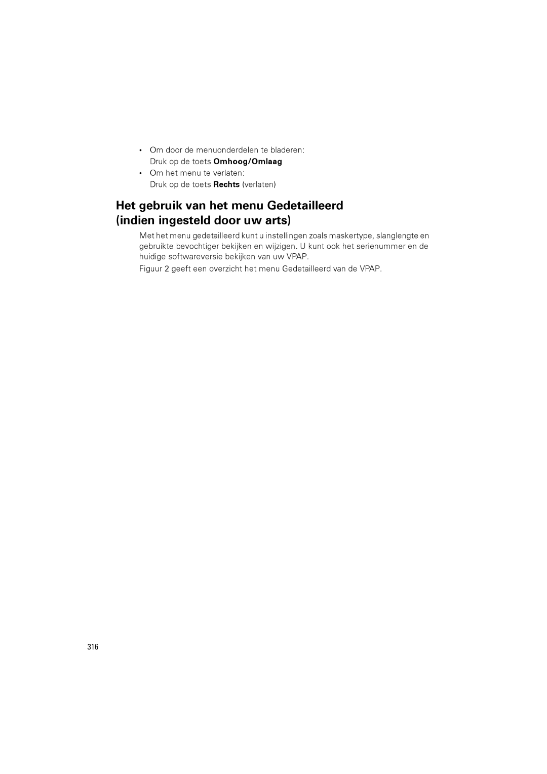 ResMed III & III ST user manual Om het menu te verlaten Druk op de toets Rechts verlaten 